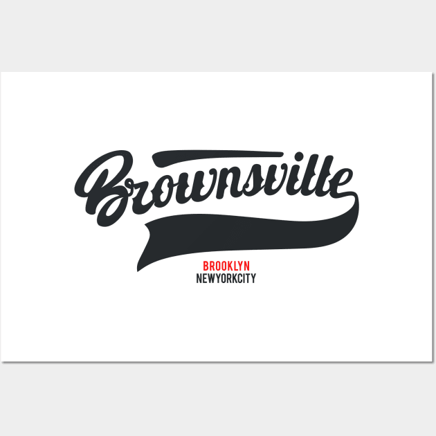 Brownsville New York Brooklyn - Brownsville  Brooklyn Schriftzug - Vintage Brownsville Logo Wall Art by Boogosh